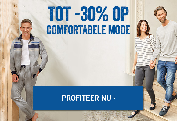 Tot -30% op comfortabele mode