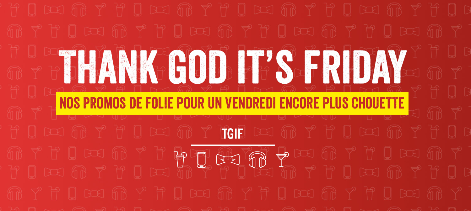 Nos promos de folie pour un vendredi encore plus chouette