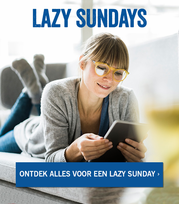 Ontdek alles voor een lazy Sunday