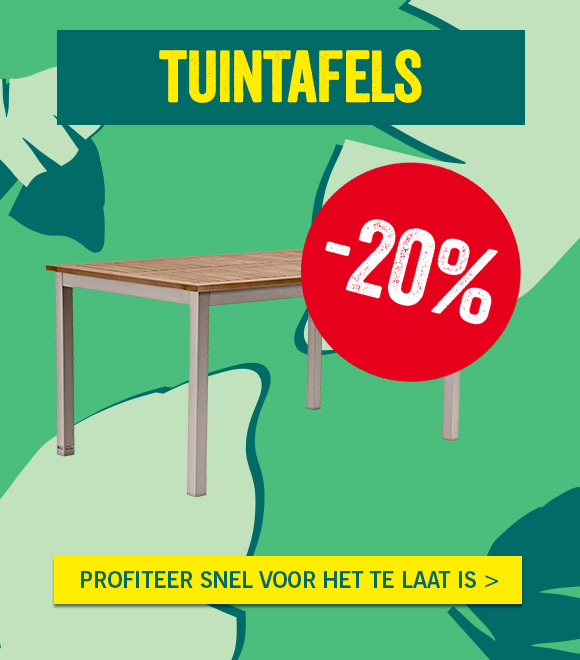 20% korting op tuintafels